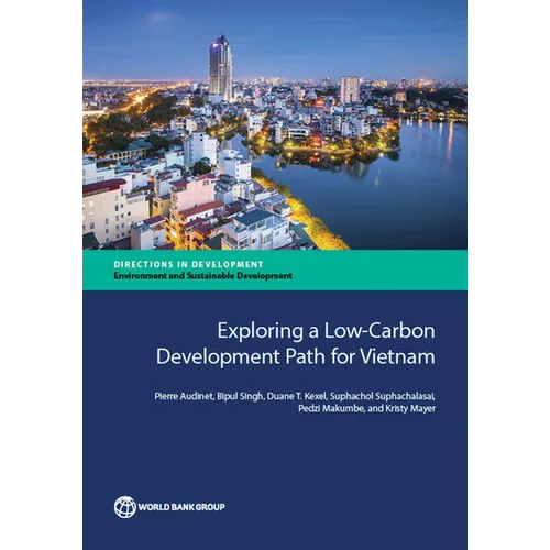 Exploring a Low-Carbon Development Path for Vietnam - Paperback