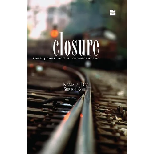 Closure - Some Poems and A Conversation - Paperback