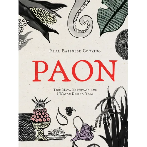 Paon: Real Balinese Cooking - Hardcover