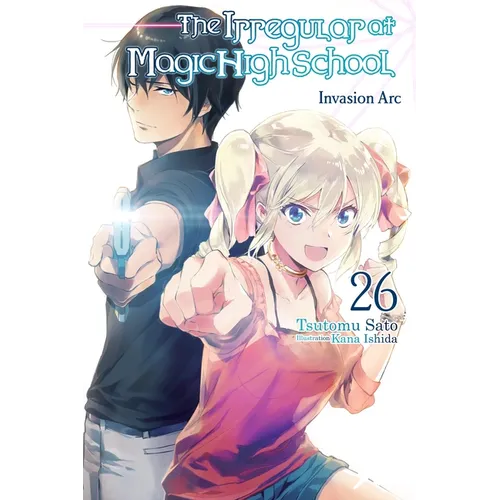 The Irregular at Magic High School, Vol. 26 (Light Novel): Volume 26 - Paperback