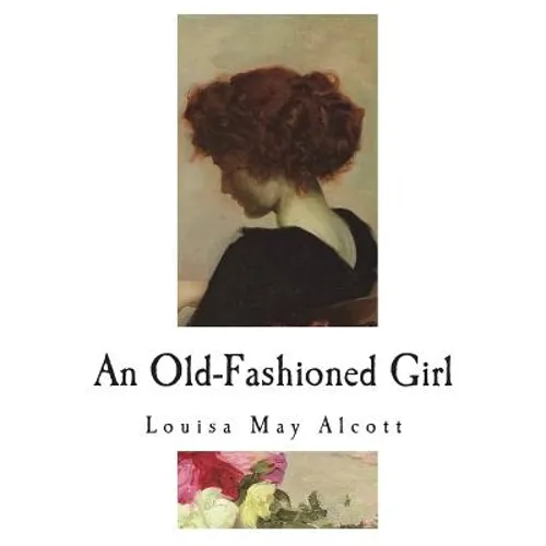 An Old-Fashioned Girl - Paperback