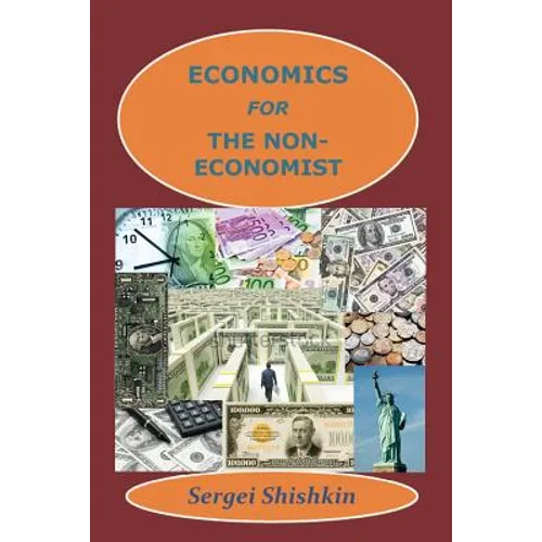 Economics for the Non-economist - Paperback
