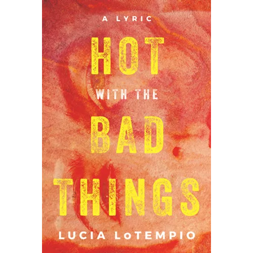 Hot with the Bad Things - Paperback