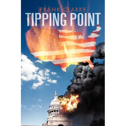 Tipping Point: A Tale of the 2nd U.S. Civil War - Paperback