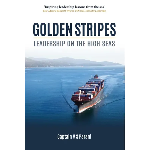 Golden Stripes: Leadership on the High Seas - Hardcover