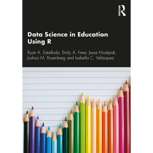Data Science in Education Using R - Paperback