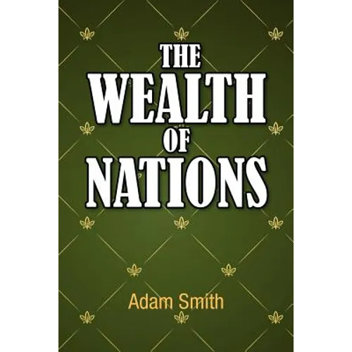 The Wealth of Nations - Paperback
