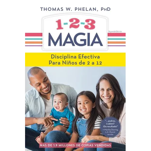 1-2-3 Magia: Disciplina Efectiva Para Niños de 2 a 12 - Paperback