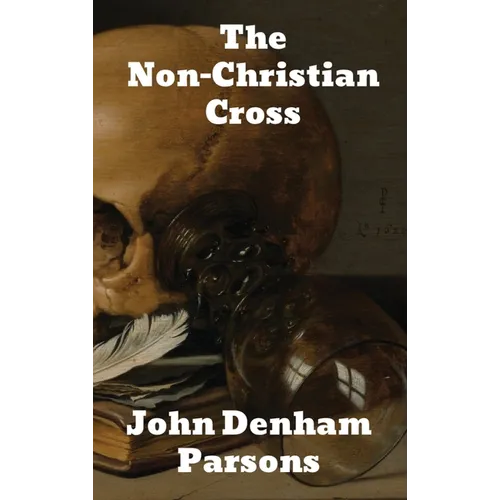 The Non-Christian Cross - Hardcover