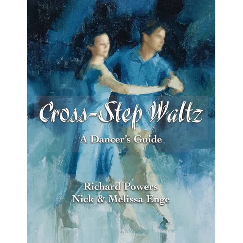 Cross-Step Waltz: A Dancer's Guide - Paperback