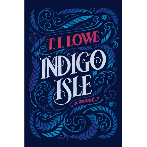 Indigo Isle: A Southern Love Story of Redemption, Healing, and Second Chances - Paperback