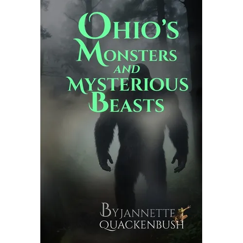 Ohio's Monsters and Mysterious Beasts - Paperback