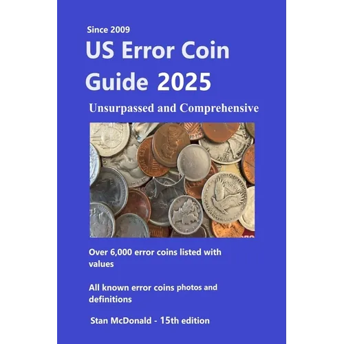 US Error Coin Guide 2025: Unsurpassed and Comprehensive - Paperback