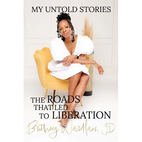 My Untold Stories: The Roads that Led to Liberation - Paperback