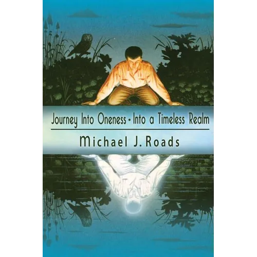 Journey Into Oneness - Into a Timeless Realm - Paperback
