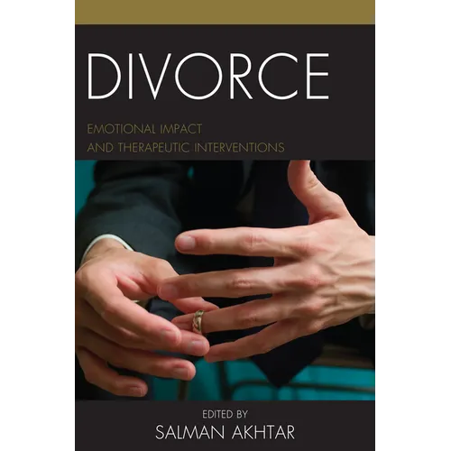 Divorce: Emotional Impact and Therapeutic Interventions - Paperback