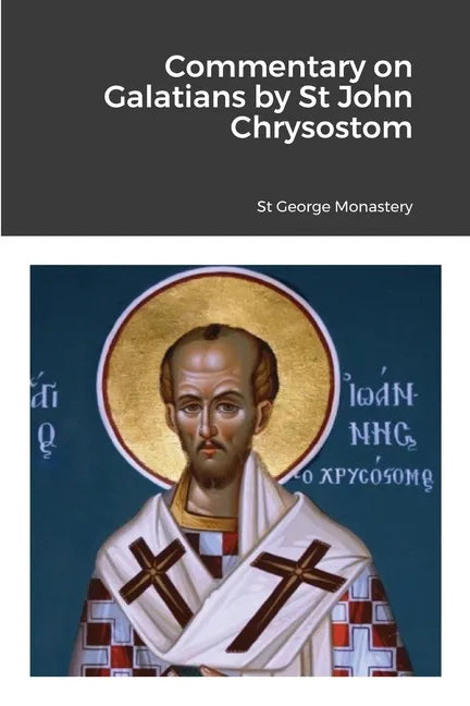 Commentary on Galatians by Saint John Chrysostom - Paperback