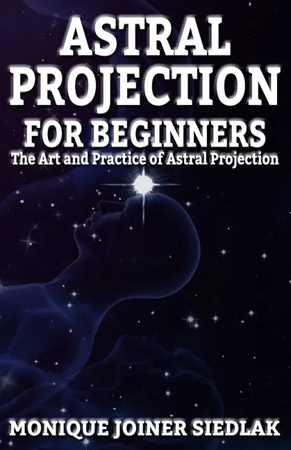 Astral Projection for Beginners - Paperback