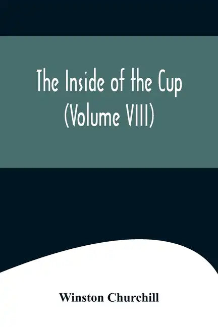 The Inside of the Cup (Volume VIII) - Paperback