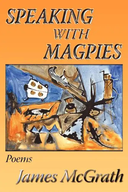 Speaking with Magpies - Paperback