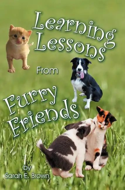 Learning Lessons from Furry Friends - Hardcover