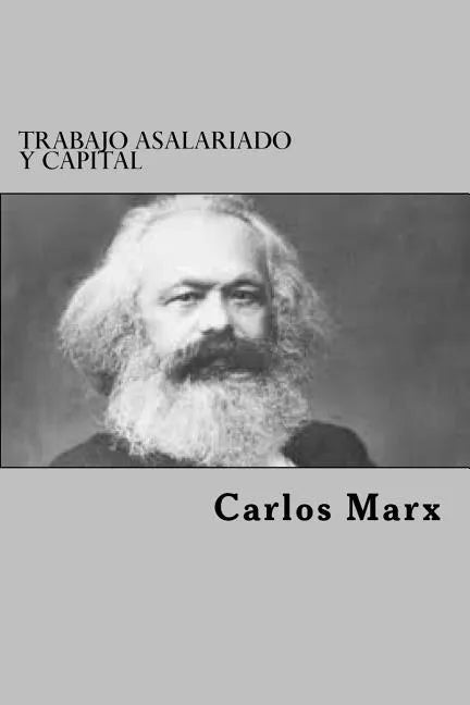 Trabajo Asalariado Y Capital - Paperback