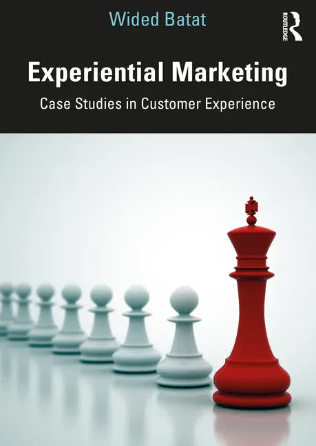 Experiential Marketing: Case Studies in Customer Experience - Paperback