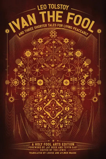 Ivan the Fool and Three Shorter Tales for Living Peaceably - Paperback