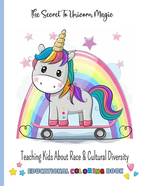 Teaching Kids About Race & Cultural Diversity: *Cute Coloring-Story Book to Teach Kids About Inclusion, Diversity & Kindness* (Racial Diversity Childr - Paperback