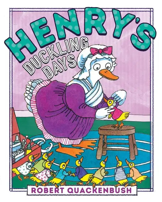Henry's Duckling Days - Hardcover