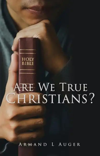 Are We True Christians? - Paperback