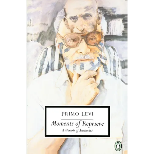 Moments of Reprieve: A Memoir of Auschwitz - Paperback