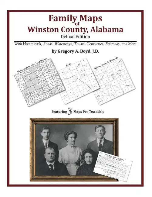 Family Maps of Winston County, Alabama, Deluxe Edition - Paperback