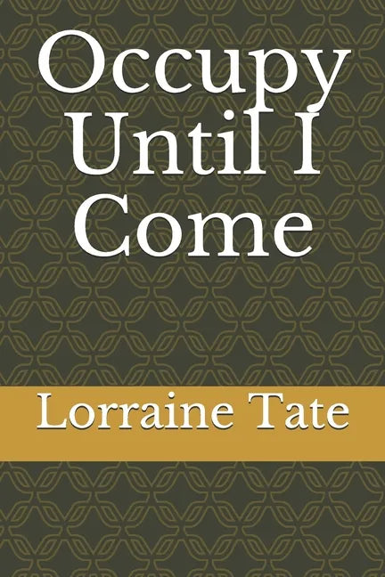 Occupy Until I Come - Paperback