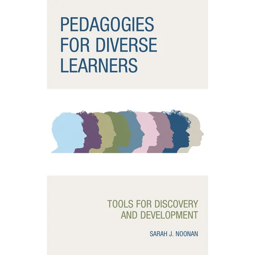 Pedagogies for Diverse Learners: Tools for Discovery and Development - Paperback