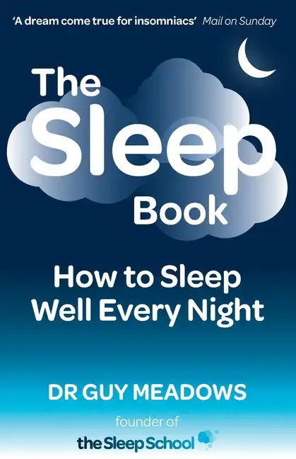 The Sleep Book: How to Sleep Well Every Night - Paperback