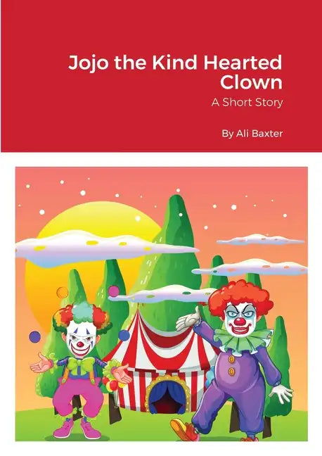 Jojo the Kind Hearted Clown - Paperback