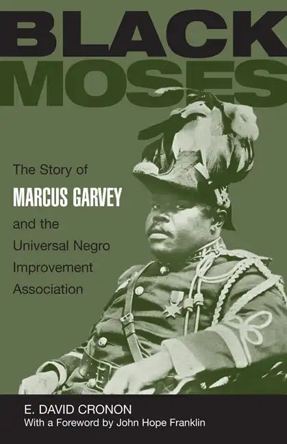 Black Moses: The Story of Marcus Garvey and the Universal Negro Improvement Association - Paperback