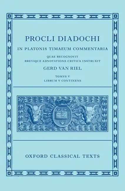 Proclus: Commentary on Timaeus, Book 5 (Procli Diadochi, in Platonis Timaeum Commentaria) - Hardcover