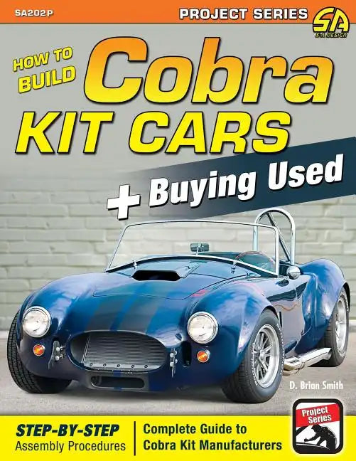 How to Build Cobra Kit Cars + Buying Used - Paperback