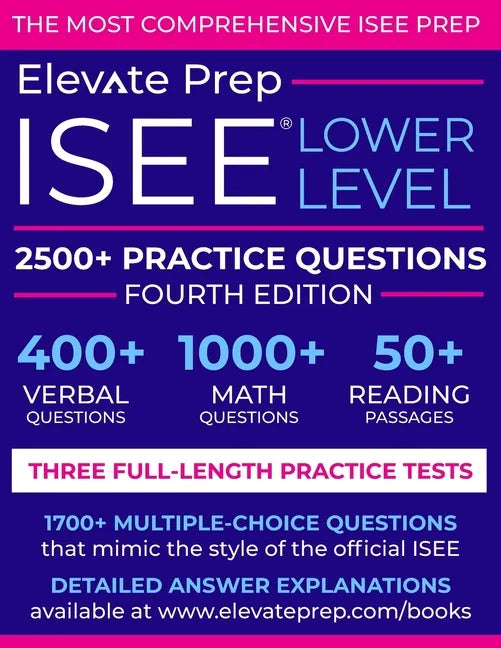 ISEE Lower Level: 2500+ Practice Questions - Paperback