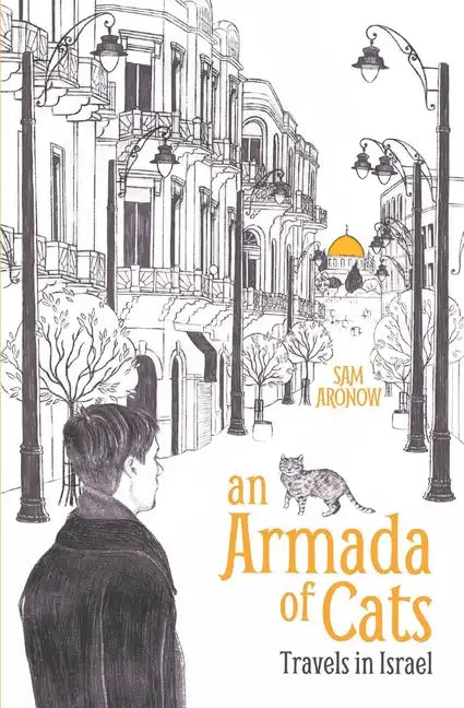 An Armada of Cats: Travels in Israel - Paperback