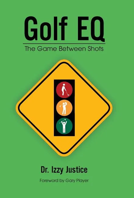 Golf EQ: The Game Between Shots - Hardcover