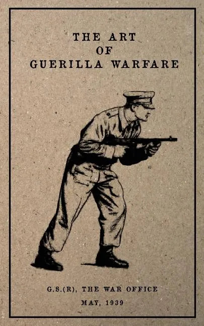 The Art of Guerilla Warfare: May, 1939 - Paperback
