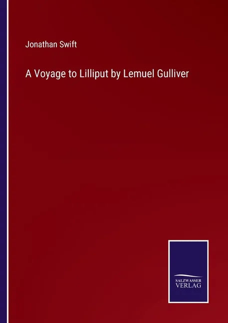 A Voyage to Lilliput by Lemuel Gulliver - Paperback