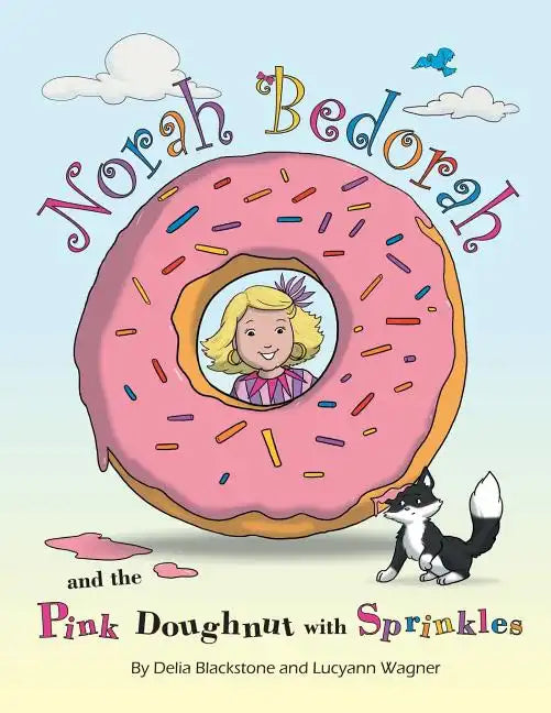 Norah Bedorah and the Pink Doughnut with Sprinkles: A Groovy Grandmas Story - Paperback