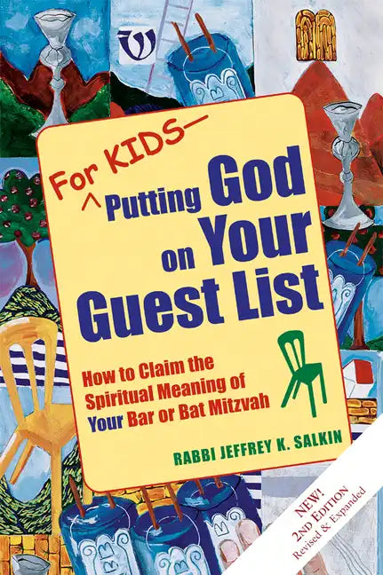For Kids--Putting God on Your Guest List (2nd Edition): How to Claim the Spiritual Meaning of Your Bar or Bat Mitzvah - Paperback