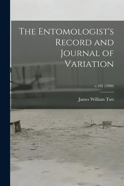 The Entomologist's Record and Journal of Variation; v.102 (1990) - Paperback