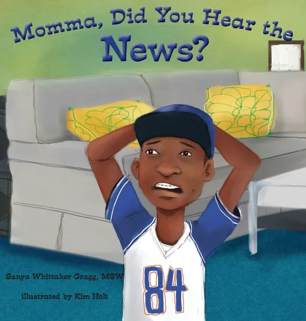Momma, Did You Hear the News?: (Talking to kids about race and police) - Hardcover