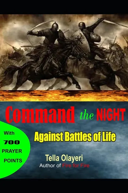 Command the Night Against Battles of Life - Paperback
